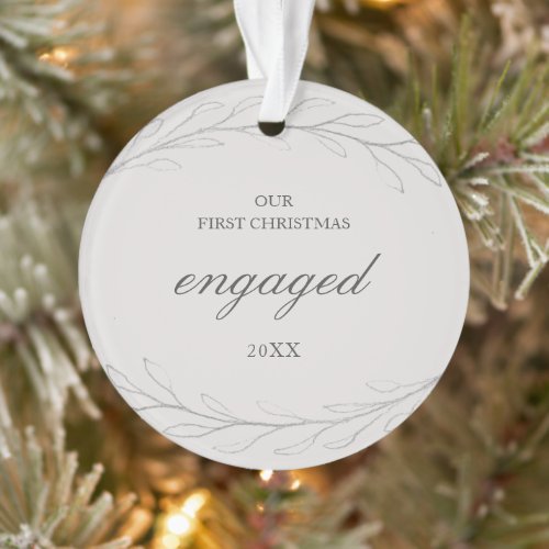 Modern Gray Elegant Our First Christmas Engaged Ornament