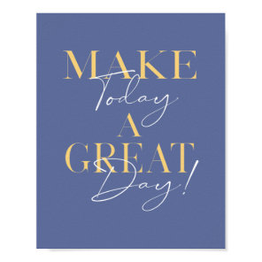 Modern Great Day Typography Inspirational Poster