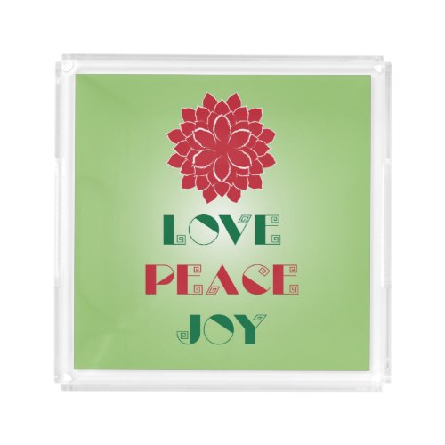 Modern Green and Red Love Peace Joy quote Acrylic Tray