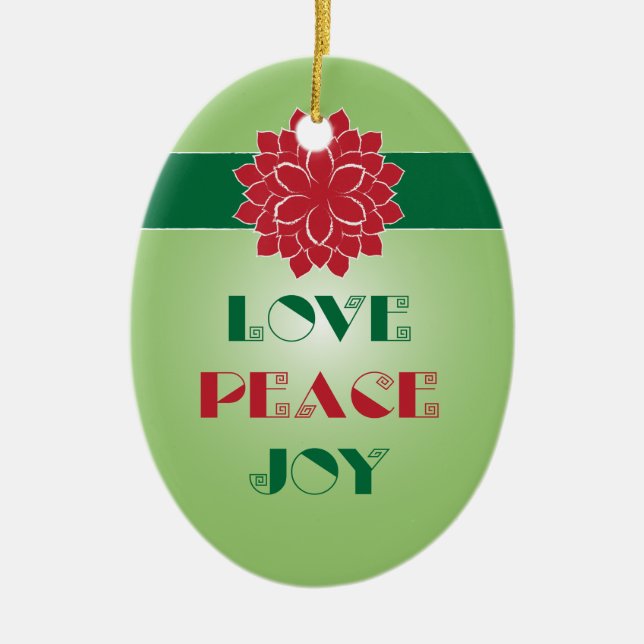 Modern Green and Red Love, Peace, Joy quote Ceramic Ornament (Front)