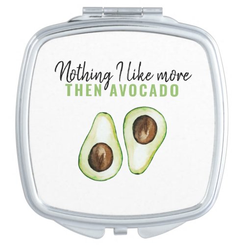 Modern Green Avocado Quote For Avocado Lover Gift Compact Mirror