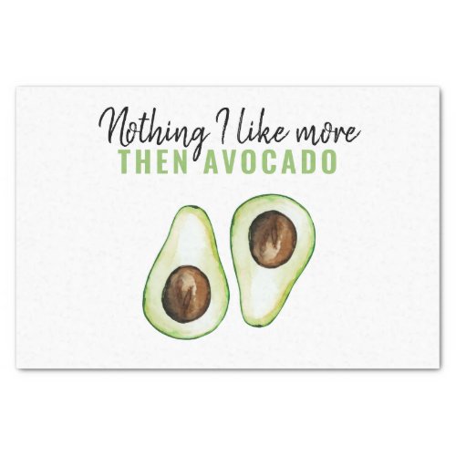 Modern Green Avocado Quote For Avocado Lover Gift Tissue Paper