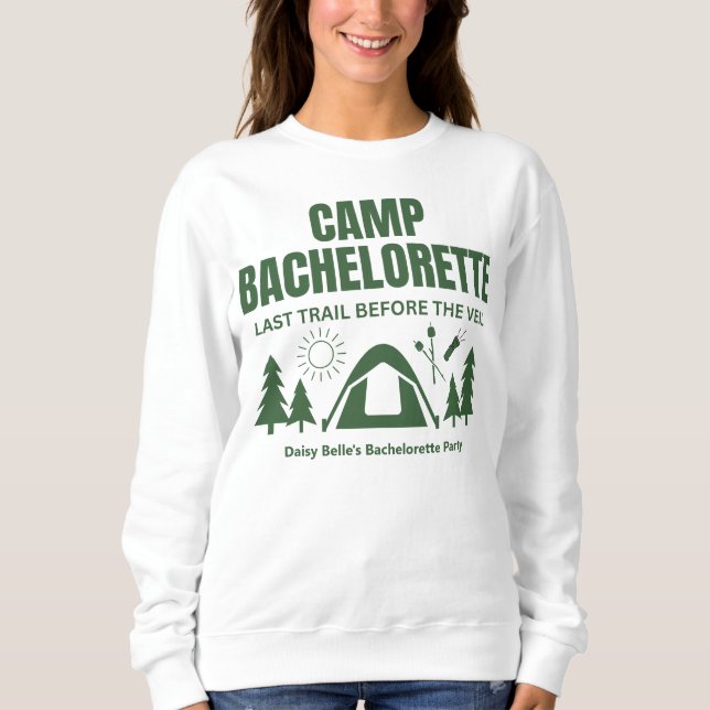 Modern Green Camp Bachelorette Weekend Sweatshirt (Front)