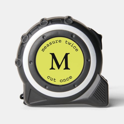 Modern Green Measure Twice Cut Once Black Monogram Tape Measure