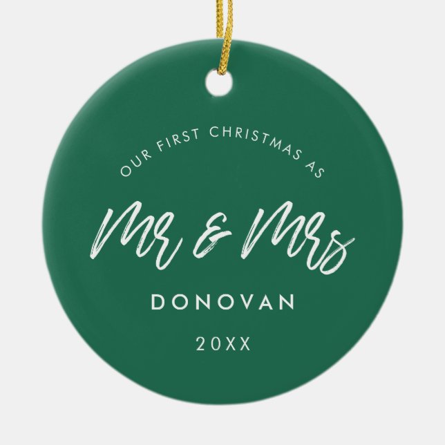 Modern Green Our First Christmas as Mr and Mrs Ceramic Ornament (Front)