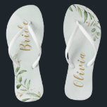 Modern Greenery Gold Geometric Personalized bride Flip Flops<br><div class="desc">Rustic watercolor botanical foliage greenery design,  with personalized name,  simple and elegant,  great personalized gifts for bride
See all the matching pieces in collection</div>