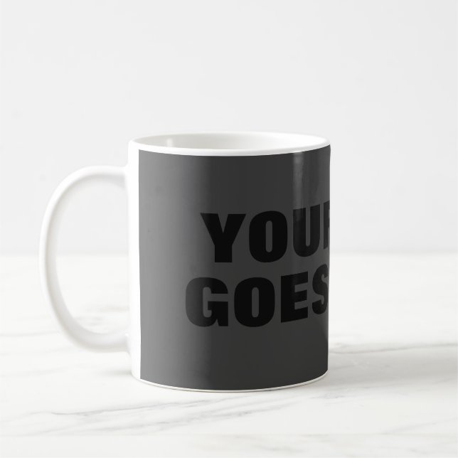 Modern Grey Bold Minimalist Professional Your Text Coffee Mug (Left)
