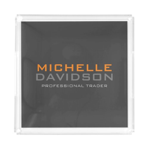 Modern Grey Orange Bold Text Minimalist Name Acrylic Tray