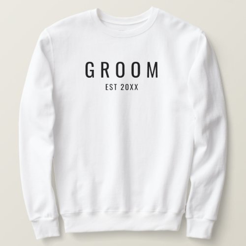 Modern Groom Est Engagement Fiance Wedding Gift Sweatshirt