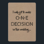 Modern | GROOMSMAN | BEST MAN Funny Proposal Invitation<br><div class="desc">"I ONLY GET TO MAKE ONE DECISION IN THIS WEDDING" "Will you be my Groomsman?" Funny groomsman proposal cards.</div>