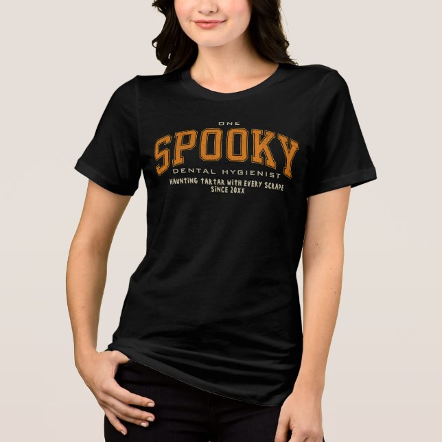 Modern Halloween Spooky Dental Hygienist Custom Tri-Blend Shirt (Front)