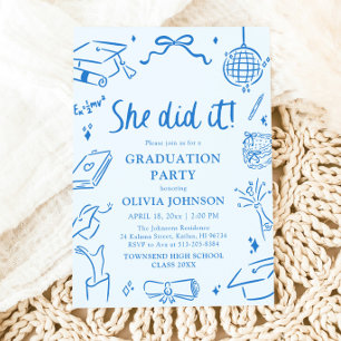 Modern Hand Drawn She did it Blue Graduation Party Invitation