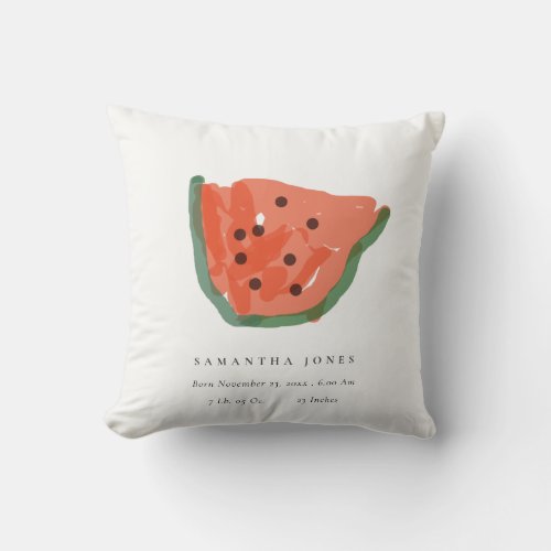 Modern Hand Drawn Watermelon Fruit Baby Birth Stat Throw Pillow