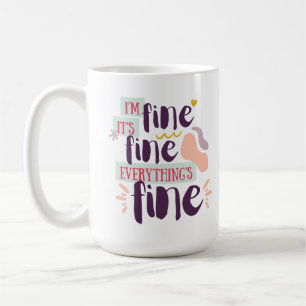 Modern Hand-Lettered "Fine" Coffee Cup