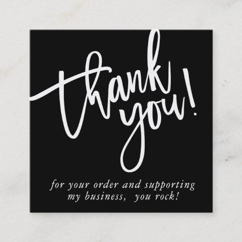 MODERN HAND LETTERED thank you black white LOGO Square Business Card