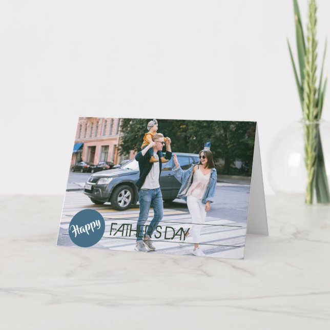 Modern Happy Father's Day Typography Photo Card (Front)