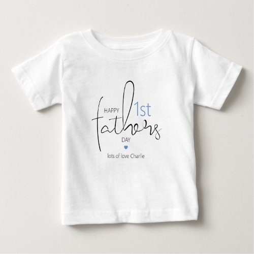 Modern Happy First Fathers Day Baby T_Shirt