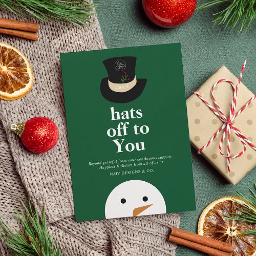 Modern Hats Off To You Snowman Green Company Logo Holiday Card