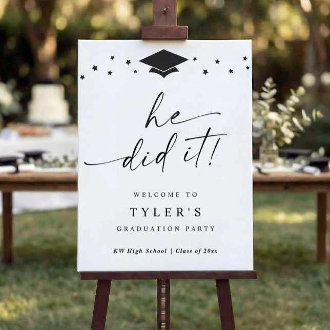 Modern He Did It Graduation Party Welcome Foam Board (Modern black and white graduation welcome sign with he did it script, stars and grad cap)
