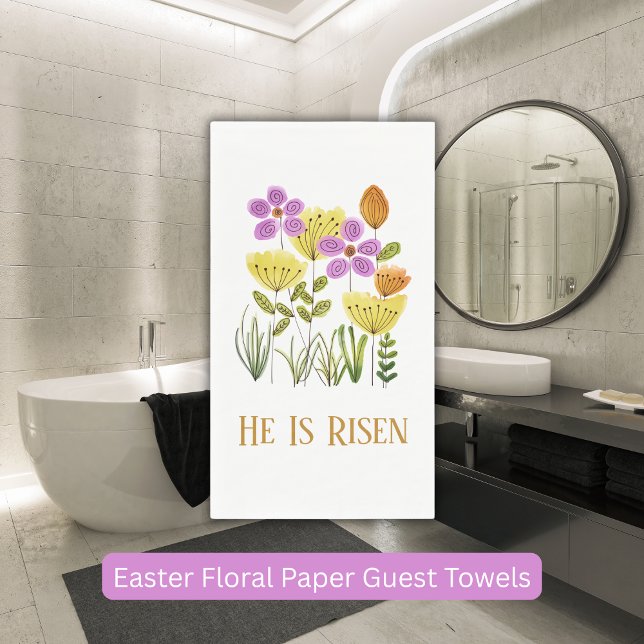 Modern He Is Risen Easter Floral Paper Guest Towels (Creator Uploaded)