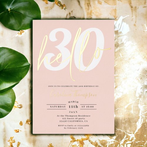 Modern hello 30 birthday photo pink gold script foil invitation