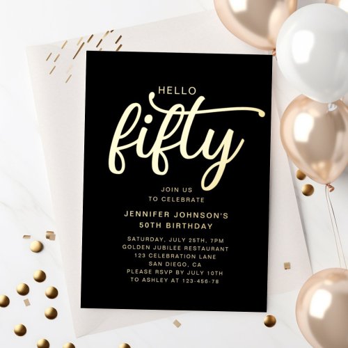 Modern Hello Fifty 50th Birthday Black Gold Foil Invitation