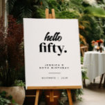 Modern Hello Fifty 50th Birthday Welcome Sign<br><div class="desc">Modern Hello Fifty 50th Birthday Welcome Sign</div>