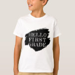 Modern Hello First Grade Kids Black and White T-Shirt<br><div class="desc">This Cool 1st grade design that says "Hello First Grade" is perfect for first grade students to celebrate their first day of school.</div>