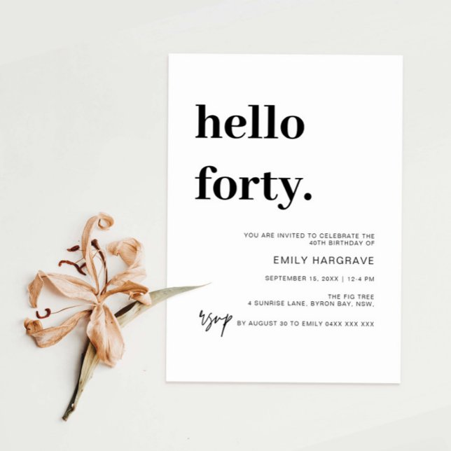 Modern Hello Forty 40 Birthday Party Invitation (Creator Uploaded)