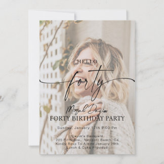 Modern Hello FORTY 40th Birthday Party Photo Invitation