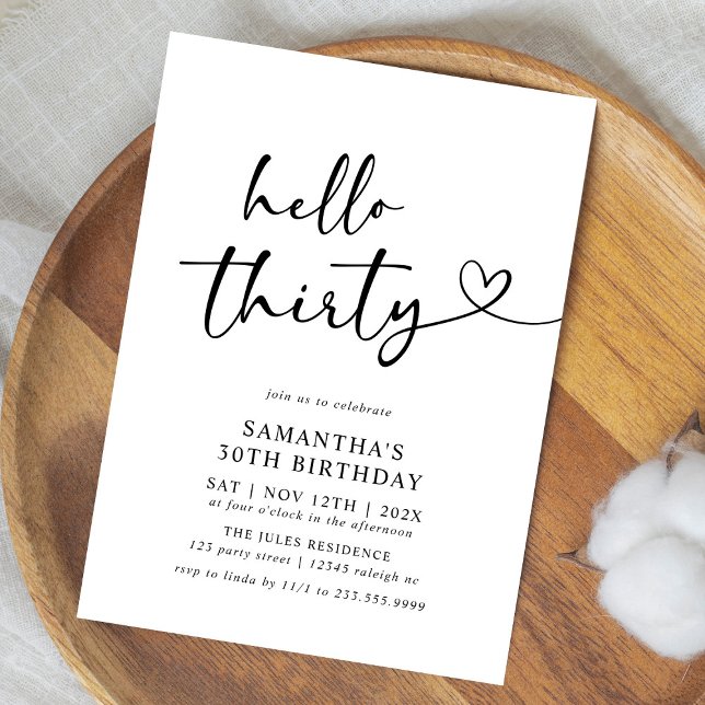 Modern Hello Thirty Black and White 30th Birthday Invitation (Creator Uploaded)