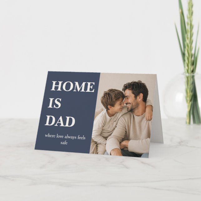Modern Home is Dad Photo Card - Father's day (Front)