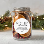 Modern Homemade Christmas Stovetop Potpourri Classic Round Sticker<br><div class="desc">Christmas stovetop potpourri holiday gift stickers and labels featuring modern black and white design.</div>