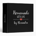 Modern Homemade with love black white Name Recipe 3 Ring Binder
