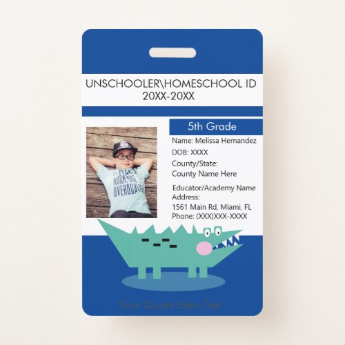 Modern Homeschooling Unschooling Student Alligator Badge