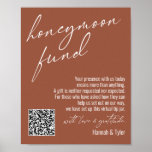 Modern Honeymoon Fund QR Code Terracotta Sign<br><div class="desc">This collection features an elegant, modern, handwritten font to create key words and phrases. In this piece, the graphic typography overlays read "honeymoon fund" in the large header area and "with love & gratitude" before your names. Use the template fields to update your personal gratitude note and names. Feel free...</div>