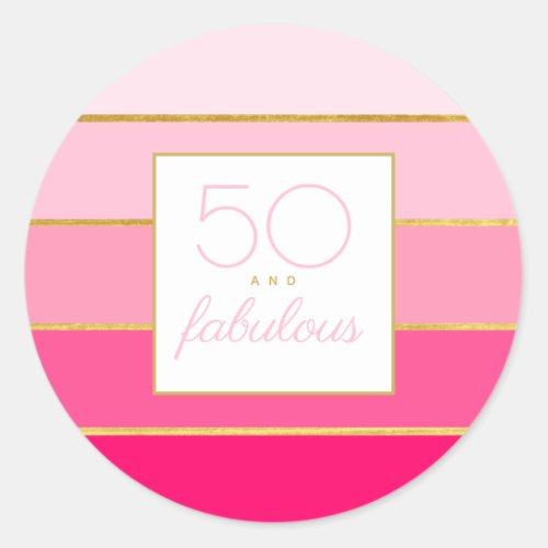Modern Hot Pink  Gold 50 and fabulous birthday Classic Round Sticker