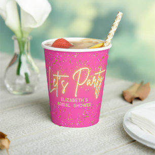 Modern Hot Pink Gold Neon Glowing Let's Party Paper Cups