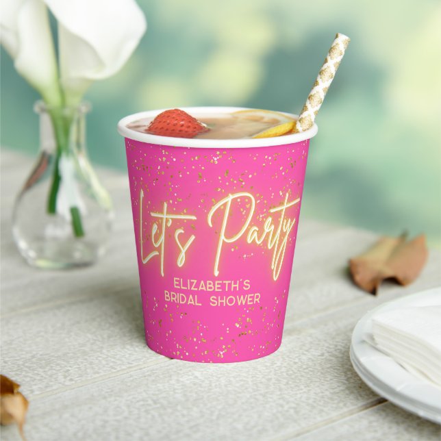 Modern Hot Pink Gold Neon Glowing Let's Party Paper Cups (Insitu)