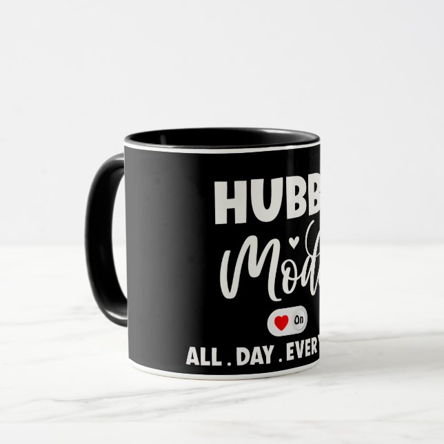 Modern Hubby Mode All Day Every Day Mug (Front Left)