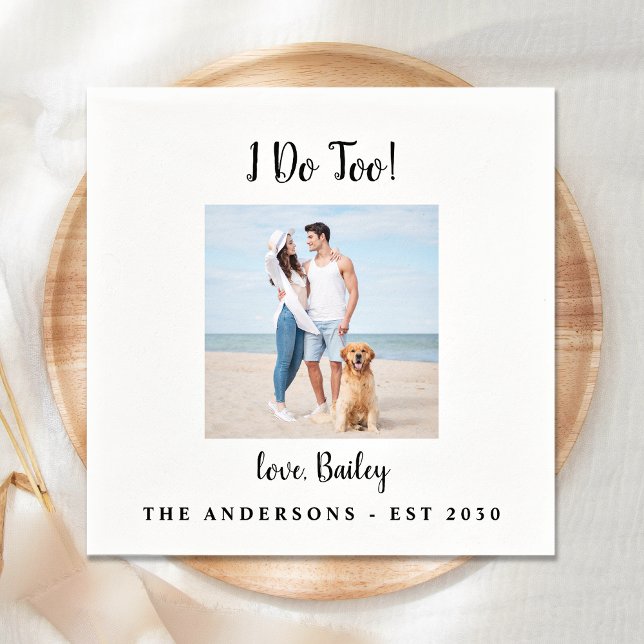 Modern I Do Too Dog Photo Pet Wedding Napkins (Creator Uploaded)