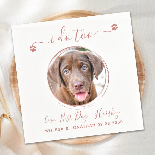 Modern I Do Too Rose Gold Pet Photo Dog Wedding  Napkins (Creator Uploaded)