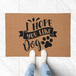 Modern I Hope You Like Dog Doormat