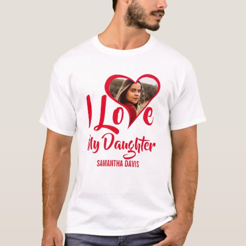 Modern I Love My Daughter  Heart Photo T_Shirt