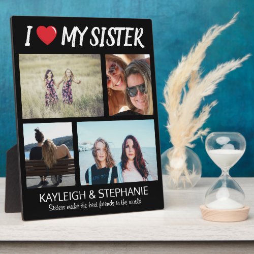 Modern I LOVE MY SISTER  Photo Collage Plaque