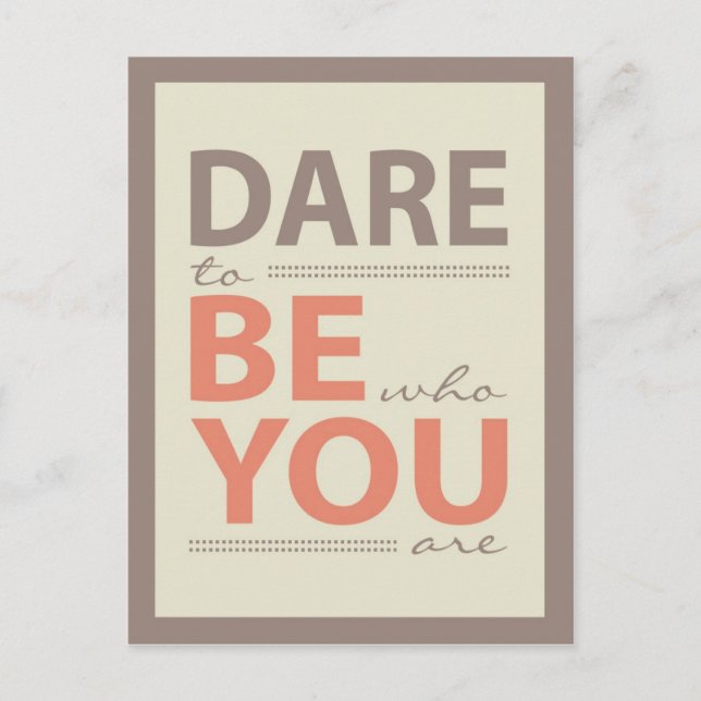 Modern Inspiration Quote Dare to be you Postcard (Front)