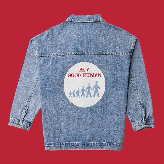 Modern Inspirational Be A Good Human Quote Denim Jacket (Creator Uploaded)