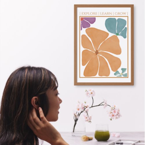 Modern Inspirational Flower Quote Poster Matte