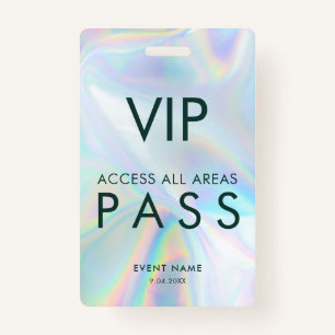 Modern Iridescent Holographic VIP All Access Pass Badge