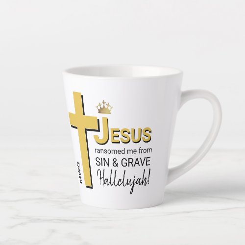 Modern JESUS RANSOMED ME Christian Easter Latte Mug